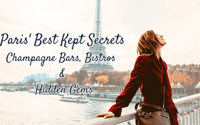 Paris’ best kept secrets: Champagne Bars, Bistros and Hidden Gems…